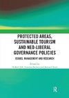 Protected Areas, Sustainable Tourism and Neo-liberal Governance Policies