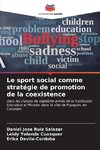 Le sport social comme stratégie de promotion de la coexistence
