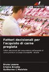 Fattori decisionali per l'acquisto di carne pregiata