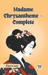 Madame Chrysantheme - Complete