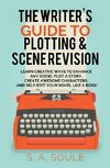 The Writer's Guide to Plotting and Scene Revision