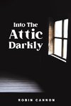 Into the Attic Darkly