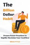 The Billion Dollar Habit