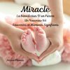 Miracle, La Bénédiction D'un Parent,Un Nouveau-Né, Souvenirs et Moments Signifiants,