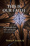 This Is Our Faith-Revised and Updated