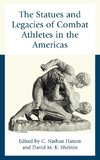 Statues and Legacies of Combat Athletes in the Americas