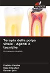 Terapia della polpa vitale - Agenti e tecniche