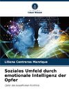 Soziales Umfeld durch emotionale Intelligenz der Opfer