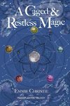 A Caged and Restless Magic