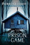 Her Prison, His Game
