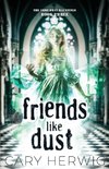 Friends Like Dust