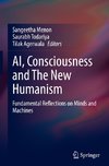 AI, Consciousness and The New Humanism