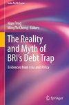 The Reality and Myth of BRI's Debt Trap