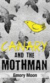 Canary and the Mothman