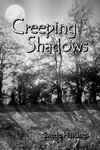 Creeping Shadows
