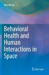 Behavioral Health and Human Interactions in Space
