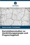 Korrelationsstudien zu Verdichtungsenergie und Flugaschegehalt