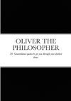OLIVER THE PHILOSOPHER