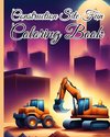 Construction Site Fun Coloring Book For Children