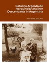 Catalina Argento de Harguindey and her Descendants in Argentina
