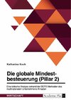 Die globale Mindestbesteuerung (Pillar 2). Eine kritische Analyse anhand der BEPS-Methoden des multinationalen Unternehmens Amazon