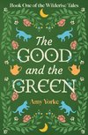 The Good and the Green
