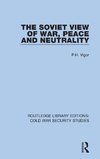 The Soviet View of War, Peace and Neutrality