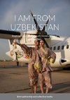 I AM FROM UZBEKISTAN