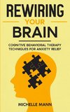 Rewiring Your Brain