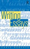 The Student's Guide to Writing Essays