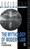 The Mythology of Modern Law