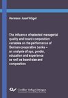 The influence of selected managerial quality and board composition variables on the performance of German cooperative banks - an analysis of age, gender, education and experience as well as board size and composition