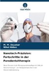 Nanotech-Präzision: Fortschritte in der Parodontaltherapie