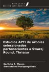 Estudios APTI de árboles seleccionados pertenecientes a Swaraj Round, Thrissur