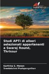 Studi APTI di alberi selezionati appartenenti a Swaraj Round, Thrissur