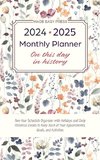 2024-2025 Monthly Planner - On This Day in History