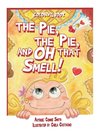 The Pie, The Pie and Oh That Smell!