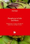 Phosphorus in Soils and Plants