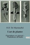 L'art de planter : Plantations en général - Plantations en butte