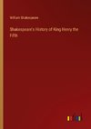 Shakespeare's History of King Henry the Fifth