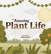 The Amazing Plant Life