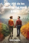 Más Allá de las Sombras del Alma  (LGBT)