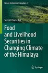 Food and Livelihood Securities in Changing Climate of the Himalaya