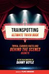 Trainspotting - Ultimate Trivia Book