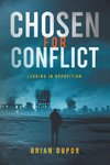 Chosen For Conflict