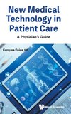 NEW MEDICAL TECHNOLOGY IN PATIENT CARE