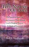 The True Nature Of Love