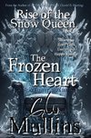 Rise Of The Snow Queen Book Four The Frozen Heart A Winter's War