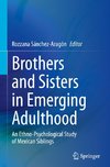 Brothers and Sisters in Emerging Adulthood