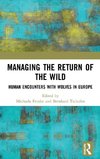 Managing the Return of the Wild